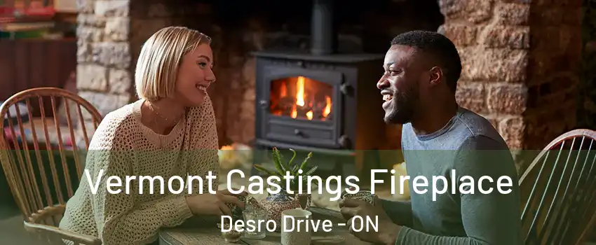  Vermont Castings Fireplace Desro Drive - ON