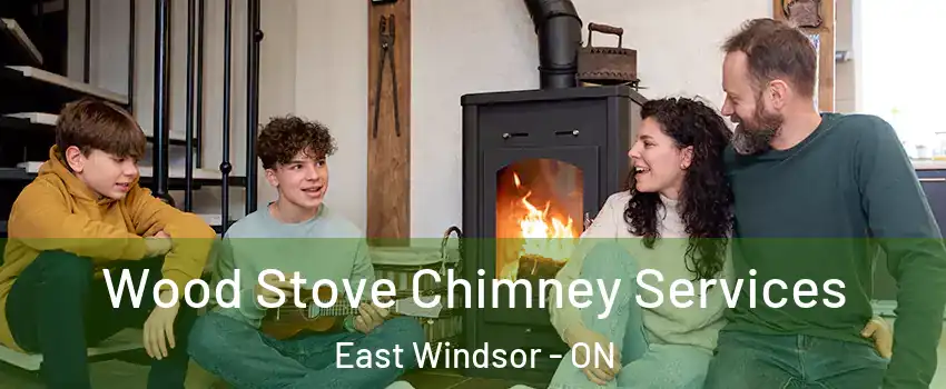  Wood Stove Chimney Services East Windsor - ON