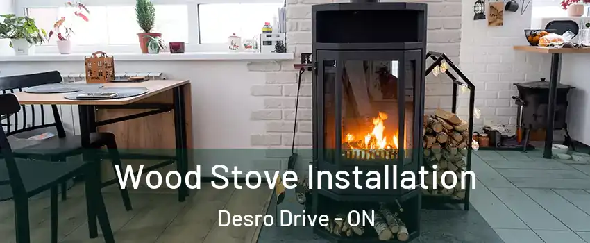  Wood Stove Installation Desro Drive - ON